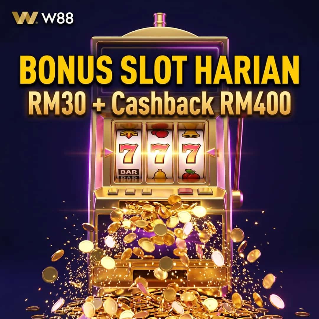 Bonus Slot Harian RM30 + Cashback RM400