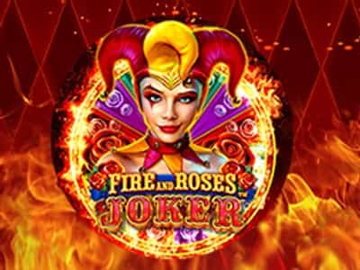 Fire and Roses : Joker