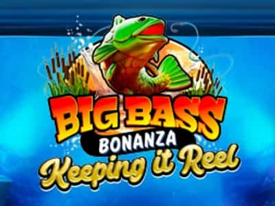 Big Bass - Keeping it Reel